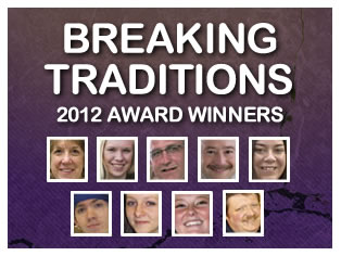 Breaking Traditions 2012 Award Winners